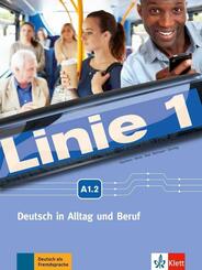 Linie 1 - Kurs- und &Uuml;bungsbuch A1.2