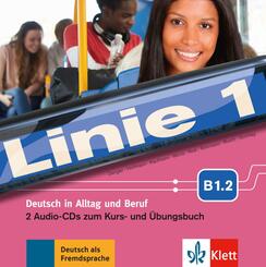 Linie 1 - 2 Audio-CDs zum Kurs- und &Uuml;bungsbuch B1.2