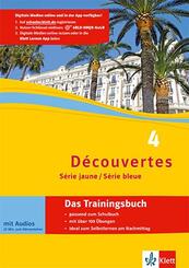 D&eacute;couvertes 4. S&eacute;rie jaune und S&eacute;rie bleue - Das Trainingsbuch, m. Audio-CD