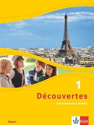 D&eacute;couvertes. Ausgabe f&uuml;r Bayern ab 2017 - 6. Klasse, Grammatisches Beiheft.Bd.1