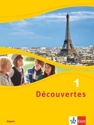 D&eacute;couvertes. Ausgabe f&uuml;r Bayern ab 2017 -&nbsp;6. Klasse, Sch&uuml;lerbuch.Bd.1