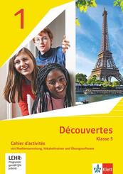 D&eacute;couvertes. Ausgabe ab 2020 - Cahier d'activit&eacute;s mit Mediensammlung, Vokabeltrainer und &Uuml;bungssoftware f&uuml;r Klasse 5, 1. Lernjahr.Bd.1