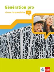 G&eacute;n&eacute;ration pro - niveau interm&eacute;diaire B1