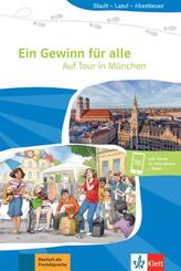 Ein Gewinn f&uuml;r alle - Auf Tour in M&uuml;nchen