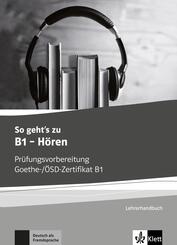 So geht's noch besser zu B1 - H&ouml;ren, Lehrerhandbuch
