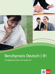 Berufspraxis Deutsch B1, m. Audio-CD