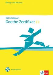 Mit Erfolg zum Goethe-Zertifikat C2: GDS, m. Audio-CD
