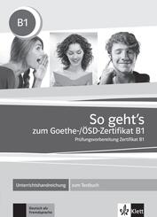 So geht's noch besser zum Goethe-/&Ouml;SD-Zertifikat B1, Lehrerhandbuch zum Testbuch