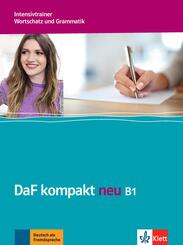 Intensivtrainer Wortschatz und Grammatik B1