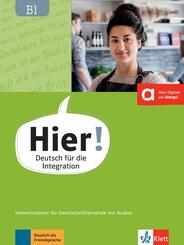 Hier! B1 Intensivtrainer f&uuml;r Zweitschriftlernende mit Audios