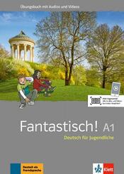 Fantastisch A1 - &Uuml;bungsbuch plus Audio und Videos
