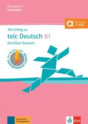 Mit Erfolg zu telc Deutsch B1 - &Uuml;bungsbuch