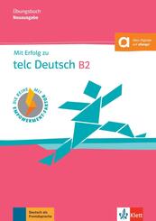 Mit Erfolg zu telc Deutsch B2 - &Uuml;bungsbuch