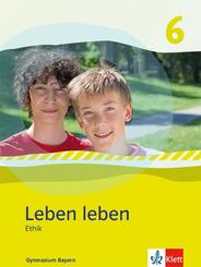 Leben leben, Ausgabe Gymnasium Bayern (2017): 6. Schuljahr, Sch&uuml;lerband
