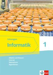 Informatik. Ausgabe f&uuml;r Bayern ab 2018: Informatik 1 (Objekte und Klassen, Internet, Datenschutz, Algorithmen), L&ouml;sungen Klassen 6/7