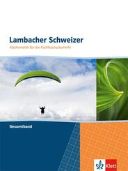 Lambacher Schweizer Mathematik f&uuml;r die Fachhochschulreife. Gesamtband