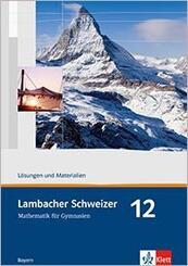 Lambacher Schweizer Mathematik 12. Ausgabe Bayern