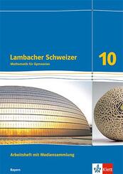 Lambacher Schweizer Mathematik 10. Ausgabe Bayern, m. 1 Beilage