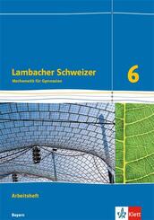 Lambacher Schweizer Mathematik 6. Ausgabe Bayern