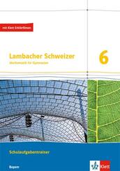 Lambacher Schweizer Mathematik 6. Ausgabe Bayern, m. Erkl&auml;rfilmen