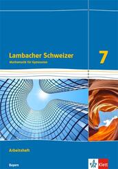 Lambacher Schweizer Mathematik 7. Ausgabe Bayern