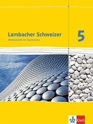 Lambacher Schweizer Mathematik 5. Ausgabe Baden-W&uuml;rttemberg