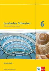 Lambacher Schweizer Mathematik 6. Ausgabe Baden-W&uuml;rttemberg