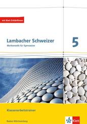 Lambacher Schweizer Mathematik 5. Ausgabe Baden-W&uuml;rttemberg