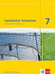 Lambacher Schweizer Mathematik 7. Ausgabe Baden-W&uuml;rttemberg