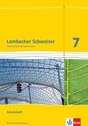 Lambacher Schweizer Mathematik 7. Ausgabe Baden-W&uuml;rttemberg