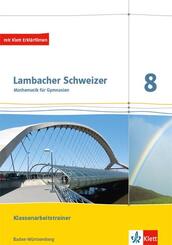 Lambacher Schweizer Mathematik 8. Ausgabe Baden-W&uuml;rttemberg