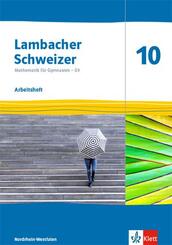 Lambacher Schweizer Mathematik 10 - G9. Ausgabe Nordrhein-Westfalen