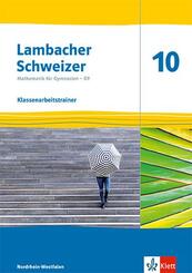 Lambacher Schweizer Mathematik 10 - G9. Ausgabe Nordrhein-Westfalen, m. 1 Beilage
