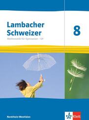 Lambacher Schweizer Mathematik 8 - G9. Ausgabe Nordrhein-Westfalen
