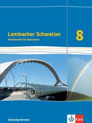 Lambacher Schweizer Mathematik 8. Ausgabe Schleswig-Holstein