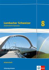 Lambacher Schweizer Mathematik 8. Ausgabe Schleswig-Holstein