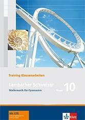 Lambacher Schweizer Mathematik 10 Training Klassenarbeiten