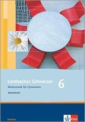 Lambacher Schweizer Mathematik 6. Ausgabe Sachsen