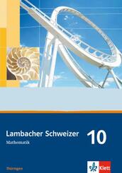 Lambacher Schweizer Mathematik 10. Ausgabe Th&uuml;ringen