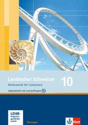 Lambacher Schweizer Mathematik 10. Ausgabe Th&uuml;ringen, m. 1 CD-ROM