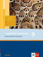 Lambacher Schweizer Mathematik 9. Ausgabe Th&uuml;ringen