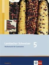 Lambacher Schweizer Mathematik 5. Allgemeine Ausgabe