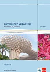 Lambacher Schweizer Mathematik Kursstufe. Ausgabe Baden-W&uuml;rttemberg
