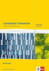 Lambacher Schweizer Mathematik Kursstufe. Ausgabe Baden-W&uuml;rttemberg