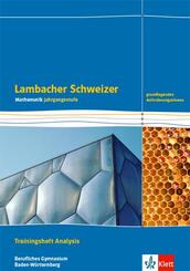 Lambacher Schweizer Mathematik Berufliches Gymnasium Analysis. Grundlegendes Anforderungsniveau, Ausgabe Baden-W&uuml;rttemberg