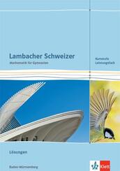 Lambacher Schweizer Mathematik Kursstufe - Leistungsfach. Ausgabe Baden-W&uuml;rttemberg