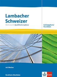 Lambacher Schweizer Mathematik Qualifikationsphase Leistungskurs/Grundkurs. Ausgabe Nordrhein-Westfalen, m. 1 Beilage