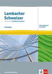 Lambacher Schweizer Mathematik Qualifikationsphase Leistungskurs/Grundkurs. Ausgabe Nordrhein-Westfalen