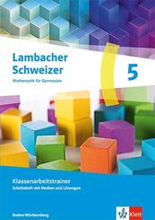 Lambacher Schweizer Mathematik 5. Ausgabe Baden-W&uuml;rttemberg
