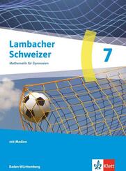 Lambacher Schweizer Mathematik 7. Ausgabe Baden-W&uuml;rttemberg, m. 1 Beilage